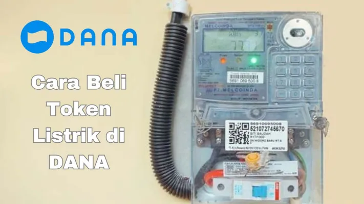 Cara membeli token listrik lewat aplikasi dompet elektronik DANA.(Poskota/Syania Nurul Lita Baikuni)