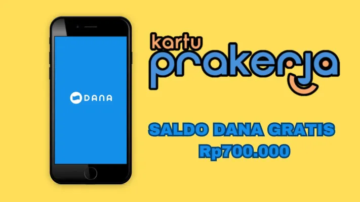 Klaim saldo DANA Gratis Rp700.000 dari Prakerja (Foto: Canva/Edited by Rivera Jesica Souisa)