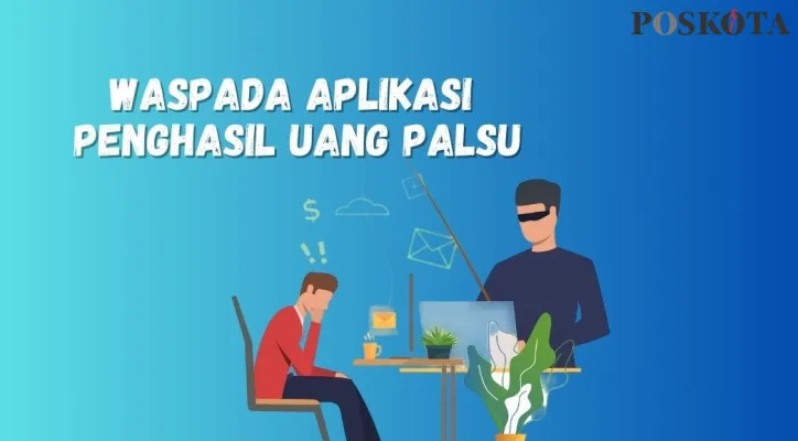 waspada aplikasi penghasil uang palsu. (Poskota/Faiz)