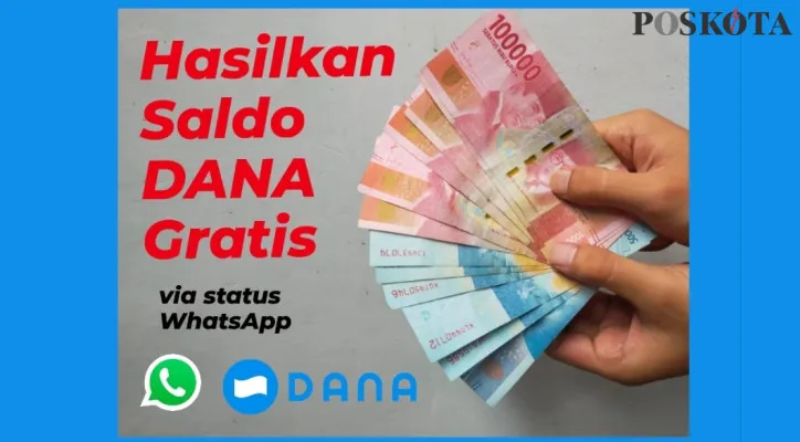 Tips hasilkan saldo DANA gratis via WhatsApp sebagai penghasilan tambahan. (Poskota/Wildan Apriadi)