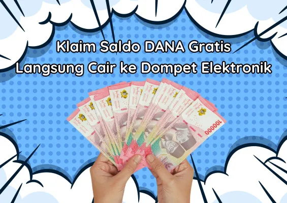 Dapatkan saldo DANA gratis hingga Rp390.000. (Sumber: Poskota/Adam Ganefin)