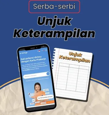 Berikut adalah serba-serbi Unjuk Keterampilan yang akan Anda lakukan setelah lolos sebagai peserta Program Kartu Prakerja. (Update_Prakerja)