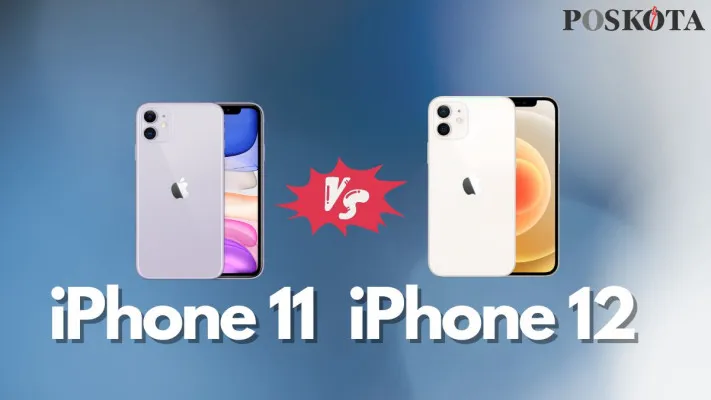 cek perbandingan iPhone 11 dan iPhone 12. (poskota/faiz)