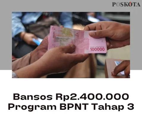 Dana Bansos BPNT Tahap 3 Cair Bulan Agustus 2024 (Edited by Sherina/Poskota)