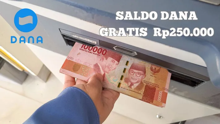 Saldo DANA gratis Rp250.000 masuk dompet elektronik. (Poskota/Syania Nurul Lita Baikuni)