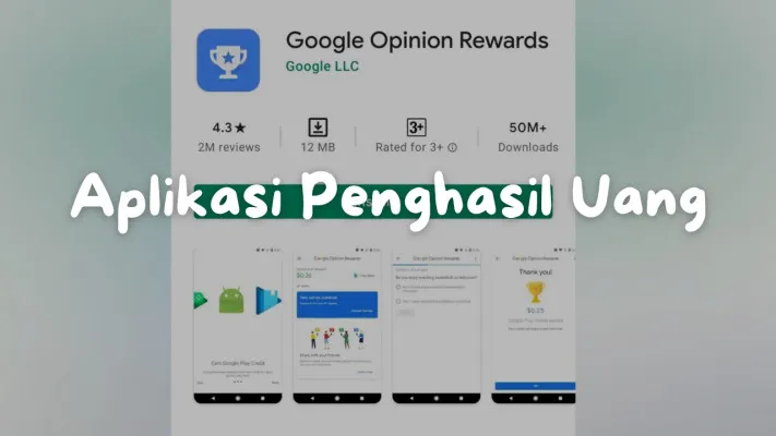 Google Opinion Rewards merupakan salah satu aplikasi penghasil uang. (Play Store/Neni Nuraeni)