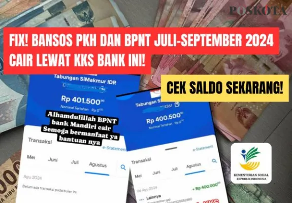 Informasi terbaru pencairan bansos PKH dan BPNT alokasi Juli-September 2024 lewat KKS.(Poskota/Iko Sara Hosa)