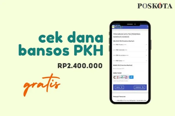 Cek dana bansos Rp2.400.000 PKH 2024 dari pemerintah. (Poskota.co.id/Della Amelia)