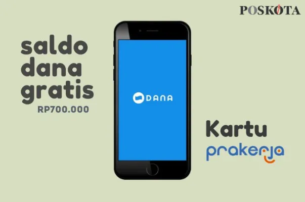 Klaim saldo DANA gratis Rp700.000 dari program pemerintah Kartu Prakerja. (Poskota/Della Amelia)