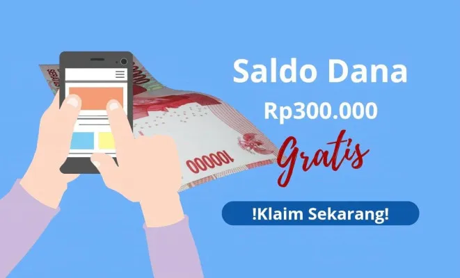 Begini cara mendapatkan saldo DANA gratis Rp300 ribu dari website penghasil uang. (Edited by Putri Aisyah)