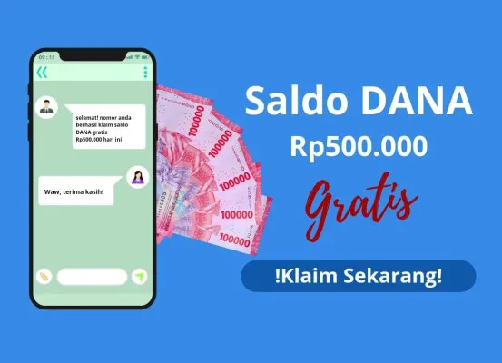 Klaim saldo DANA gratis Rp500.000 dari aplikasi penghasil uang di 2024 yang terbukti membayar penggunanya. (Edited by Putri Aisyah Fanaha)