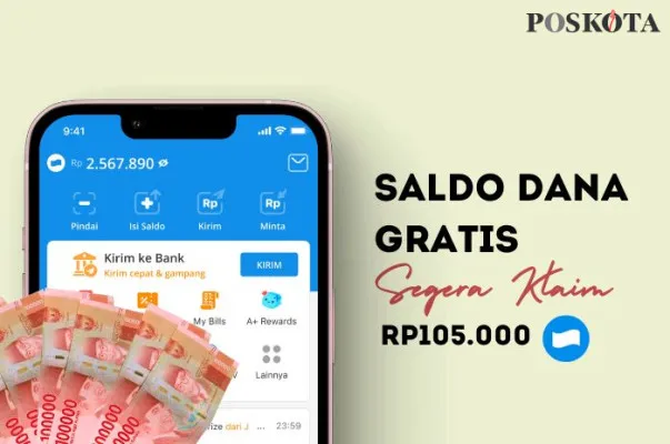 Klaim saldo DANA gratis Rp105.000 dari aplikasi penghasil uang. (Poskota/Della Amelia)