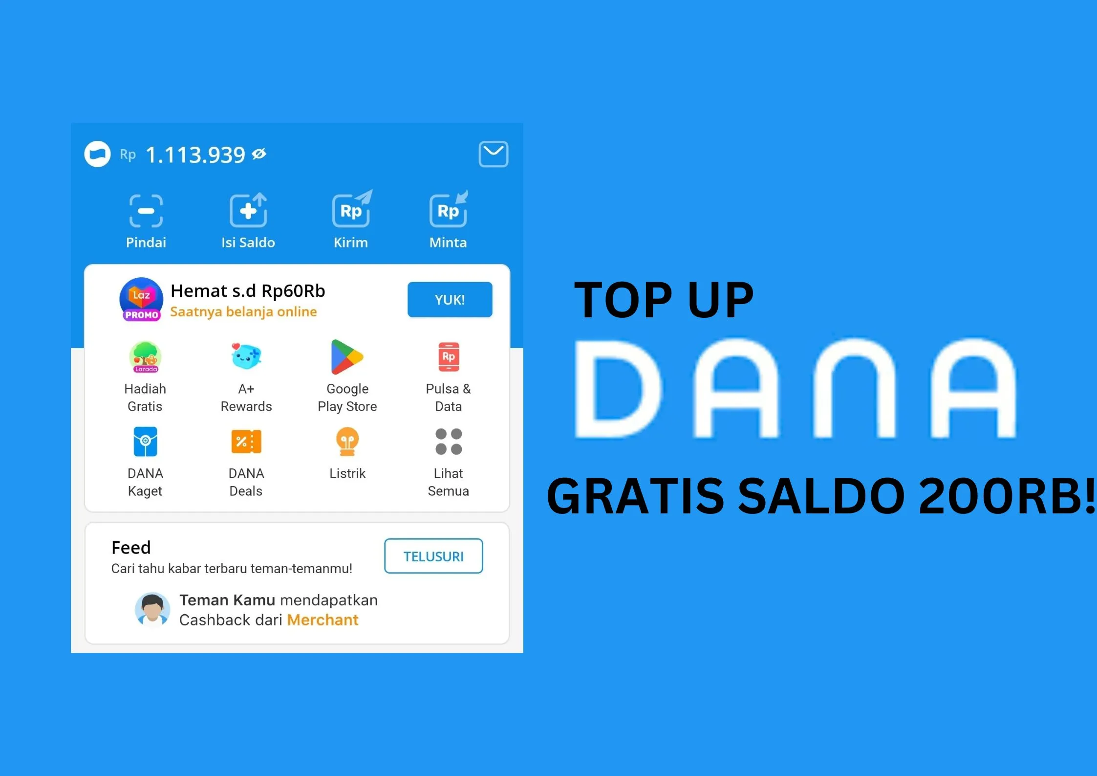 Top Up DANA Mu Sekarang Dapatkan Gratis Saldo 200 Ribu! (Foto: Poskota/Adam Ganefin)