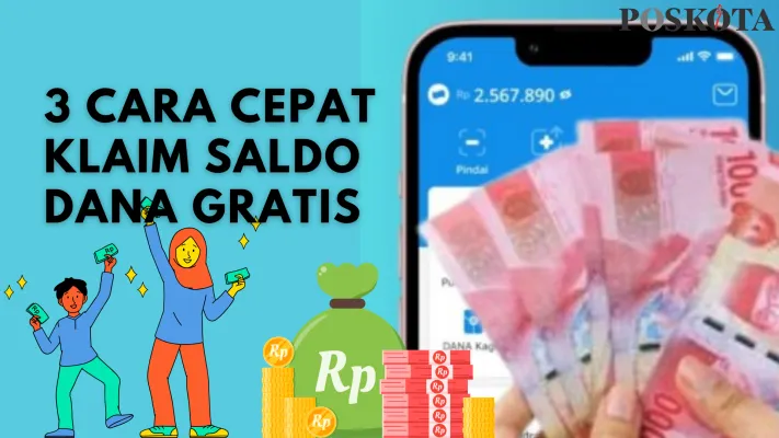 Gunakan 3 cara efektif ini agar kebanjiran saldo DANA gratis setiap hari (Poskota/Huriyyatul Wardah)