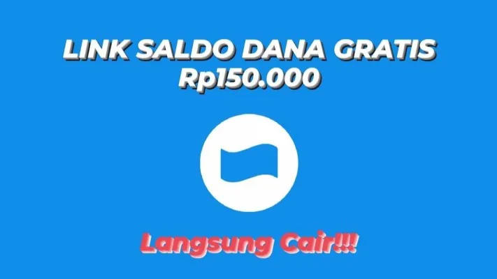 Link Saldo DANA Gratis Rp150.000 masuk dompet elektronik. (Poskota.co.id/Wildan Apriadi)