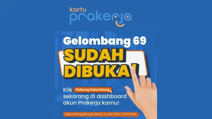 Telah dibuka pendaftaran penerima seleksi Kartu Prakerja gelombang 69 hari ini Jumat 31 Mei 2024. (Prakerja)