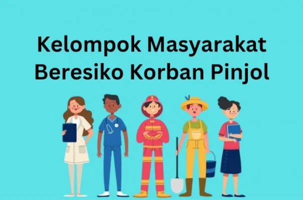 8 Kelompok Masyarakat Paling Beresiko Menjadi Korban Pinjol (dok. Putri Aisyah Fanaha)