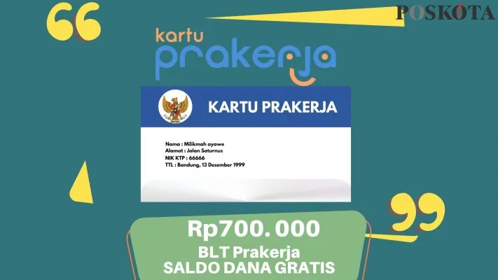 Insentif saldo dana gratis Rp700.000 bantuan BLT dari pemerintah Kartu Prakerja gelombang 70. (Poskota/Syarif Pulloh Anwari)