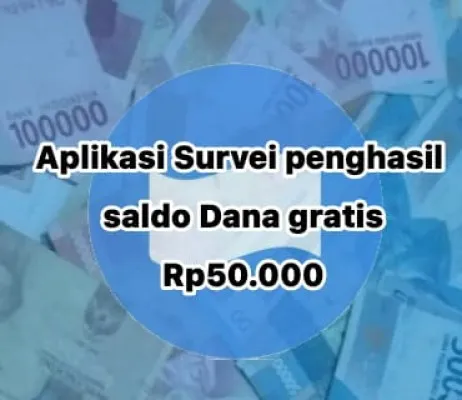 Dapat DANA Gratis Rp50.0000 dari Aplikasi Survei Penghasil Saldo, Cobain Sekarang (Canva)