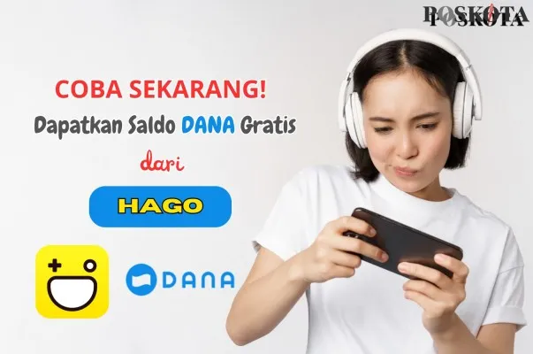 Cara dapat saldo DANA gratis dari aplikasi penghasil uang HAGO di tahun 2024. (Canva, Poskota edited by: Iko Sara Hosa)