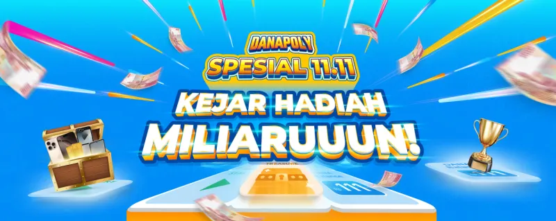 Dapatkan hadiah hingga miliaran rupiah dengan ikuti promo DANAPOLY 11.11 (dana.id)