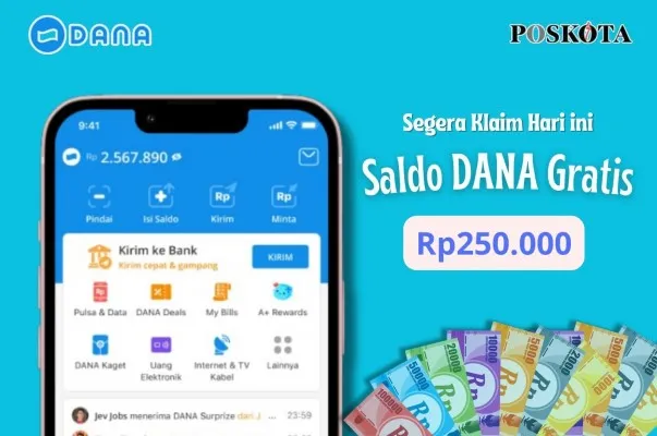 Segera ambil saldo DANA gratis Rp250.000 hari ini untuk Anda!(Poskota/Iko Sara Hosa)