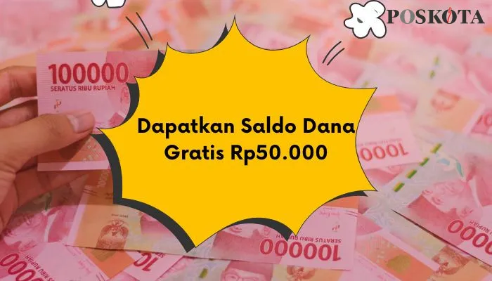 Dapatkan saldo Dana gratis Rp50.000 sehari dari aplikasi penghasil uang (Poskota/Insan Sujadi)