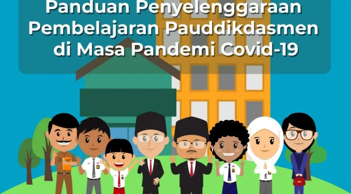 Panduan Penyelenggaraan Pembelajaran untuk Pendidikan Anak Usia Dini, Pendidikan Dasar, dan Pendidikan Menengah. (foto: ist)