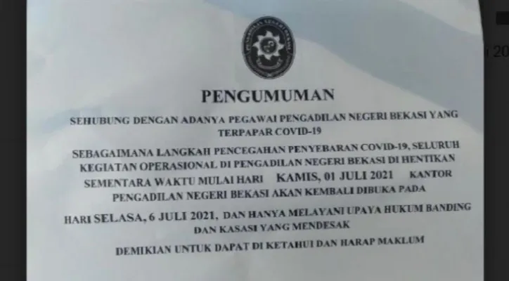 Pengumuman soal PN Bekasi menghentikan sementara pelayanan operasionalnya mulai 1-6 Juli 2021.