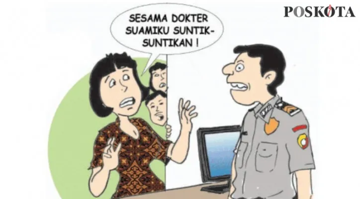 Oknum Dokter Suntik-Suntikan, Istri Laporkan Suami ke Polisi. (Kartunis/Poskota.co.id/Nah Ini Dia/Ucha)