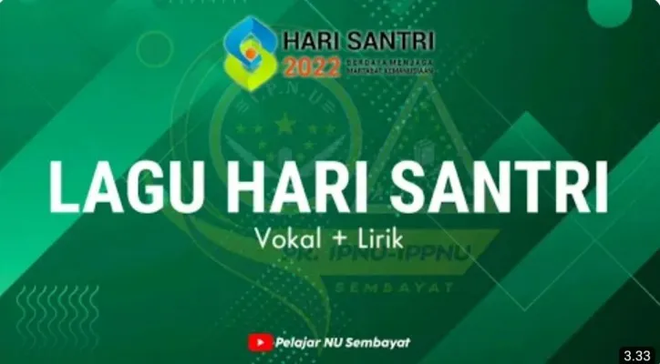 Lirik lagu hari Santri nasional (YouTube/Pelajar NU Sembayat)