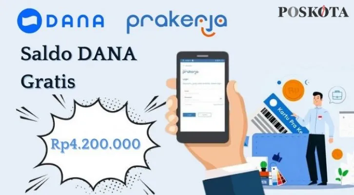 Saldo Dana gratis dari Prakerja Gelombang 70 (Edited: Poskota/Aldi Irawan)