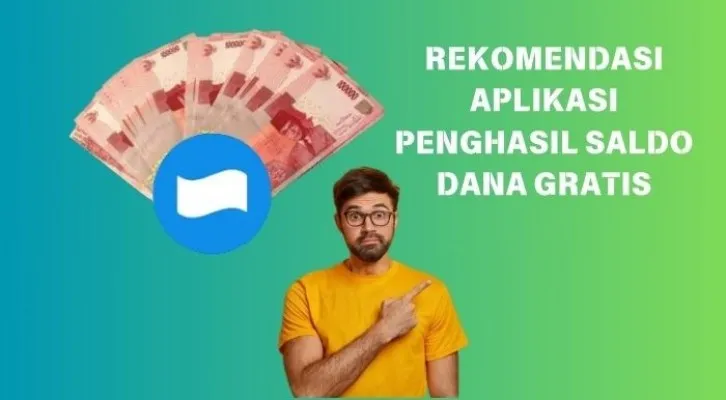 Rekomendasi aplikasi penghasil saldo Dana gratis (Foto : Poskota/Adriansyah)