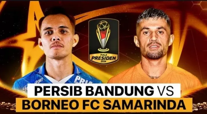 Link Streaming Piala Presiden 2024, Persib Bandung vs Borneo FC (vidio)