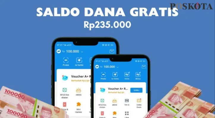 Kamu berkesempatan klaim saldo DANA gratis sebesar Rp235.000 yang akan langsung ditransfer ke rekening dompet elektronik.(Edited by Mutia Dheza Cantika/Poskota)