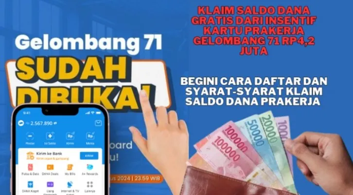 Kartu Prakerja Gelombang 71 Resmi Dibuka! Cek Syarat Daftar untuk Ambil Insentif Saldo DANA Gratis Rp4,2 Juta Langsung Cair (Foto/Canva: Farida Fakhira)