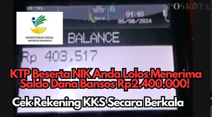 NIK KTP Anda lolos menerima saldo dana bansos Rp2.400.000, cek informasinya di sini.