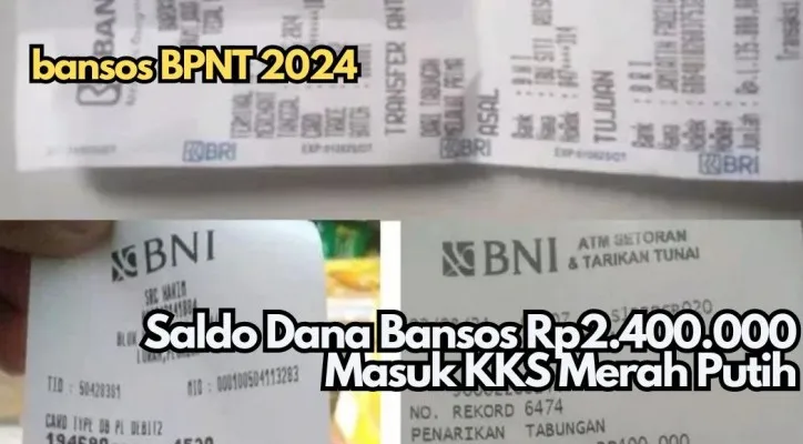 saldo dana Rp2.400.000 bansos 2024 cair ke KKS merah putih, cek infonya.