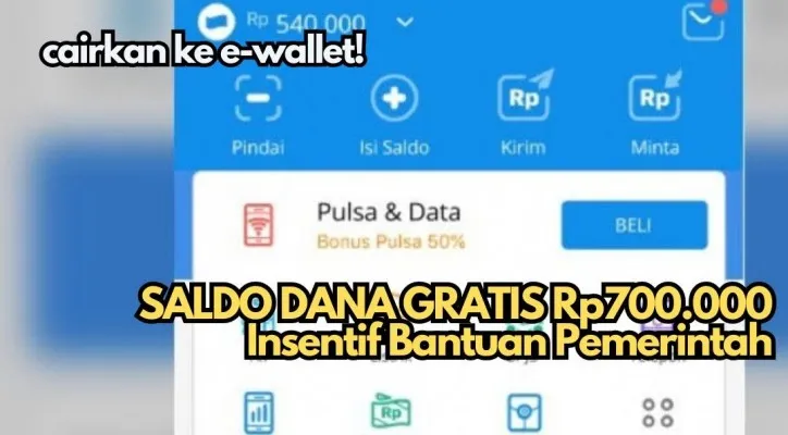 saldo dana gratis Rp700.000 diterima via e-wallet, selengkapnya di sini.