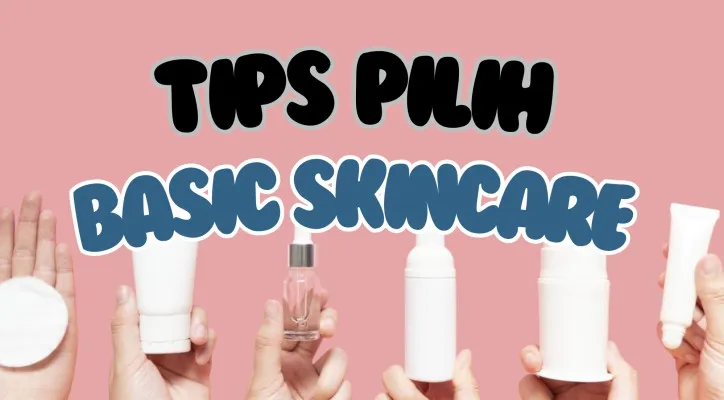 Basic skincare berdasarkan tipe jenis kulit. (Poskota/Syifa Luthfiyah)