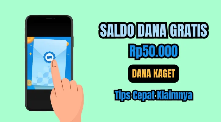 Tips cepat klaim saldo DANA kaget gratis agar tidak kalah cepat dari yang lain. (Poskota/Syifa Luthfiyah)