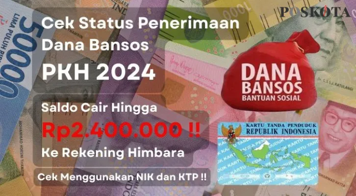 NIK e-KTP atas nama Anda tervalidasi menerima total saldo dana bermominalkan Rp2.400.000 dari pemerintah melalui bansos PKH 2024, informasi selengkapnya cek disini. (Poskota/Aldi Harlanda Irawan)