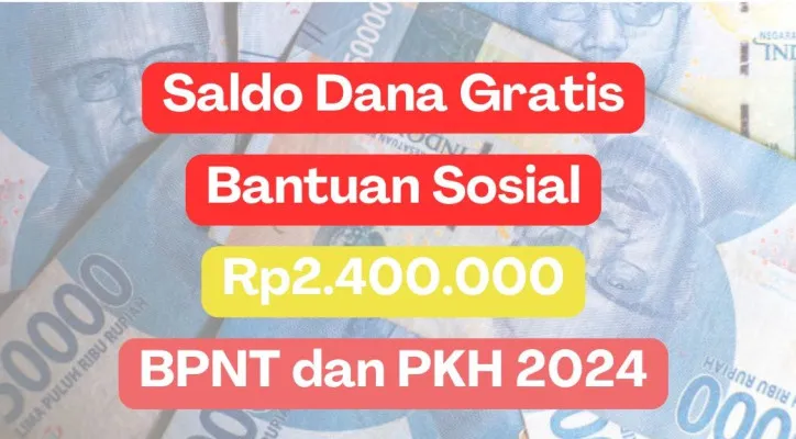 Rp2.400.000 saldo dana gratis dari pemerintah dalam proses penyaluran ke rekening BRI, BNI, dan Mandiri atas nama Anda dari program subsidi Bantuan Sosial 2024. (Poskota/Herdyan Anugrah Triguna)