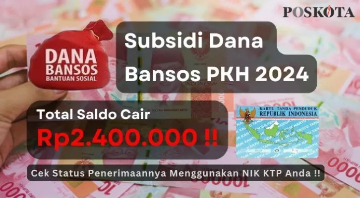 NIK KTP atas nama KPM ini terpilih untuk menerima penyaluran saldo dana Rp2.400.000 dari subsidi bansos PKH 2024, yang dapat cair ke rekening BNI BRI dan Mandiri, selengkapnya cek disini. (Poskota/Aldi Harlanda Irawan)