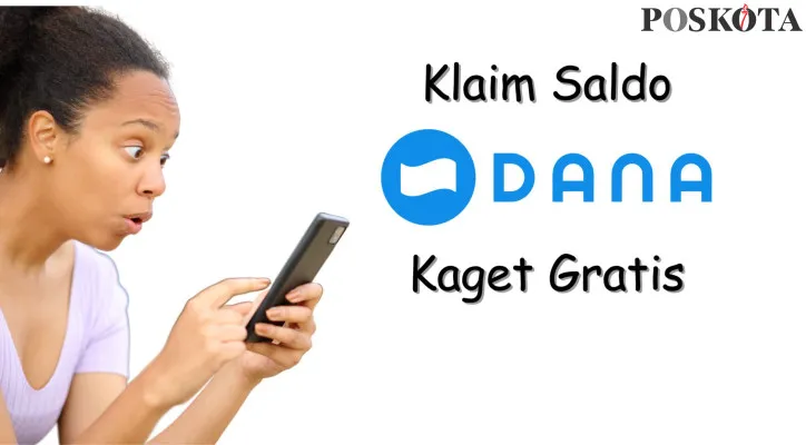 Klaim saldo DANA kaget hari ini dan menangkan uang tambahan hingga Rp300.000. (Sumber: Poskota/Adam Taqwa Ganefin)