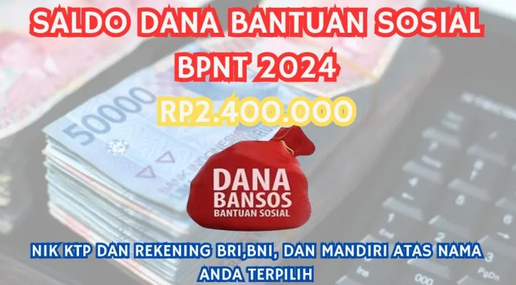 Terpilih NIK KTP dan rekening BRI, BNI, dan Mandiri atas nama ini klaim saldo dana gratis Rp2.400.000 dari pemerintah melalui bantuan sosial BPNT 2024! (Poskota/Herdyan Anugrah Triguna)