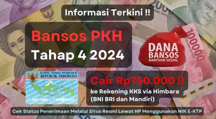 Informasi terbaru terkait pencairan dana bansos PKH tahap 4 2024 dengan nominal saldo yang diterima KPM Rp750.000 ke rekening KKS. (Poskota/Aldi Harlanda Irawan)