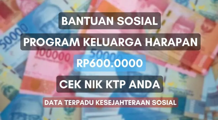 Saldo dana Rp600.000 dari bansos PKH tahap 4 jika terdaftar (Poskota/Herdyan)