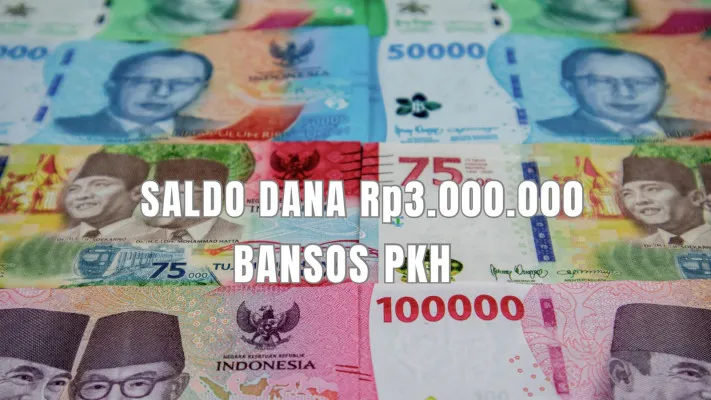 Rp3.000.000 saldo dana gratis dari subsidi bansos PKH 2024 cair ke Rekening Himbara Anda. (Poskota/Gabriel Omar Batistuta)