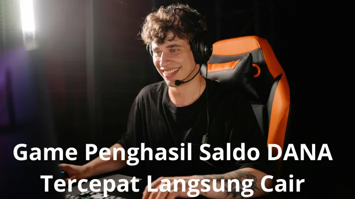 Game penghasil saldo Dana tercepat langsung cair  Foto: Pexels